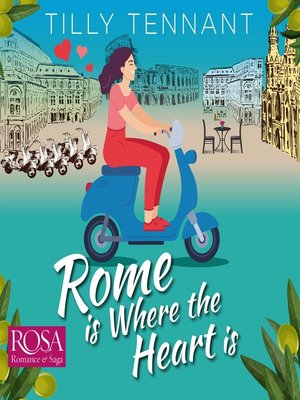 cover image of Rome is where the Heart is--From Italy with Love Book 1